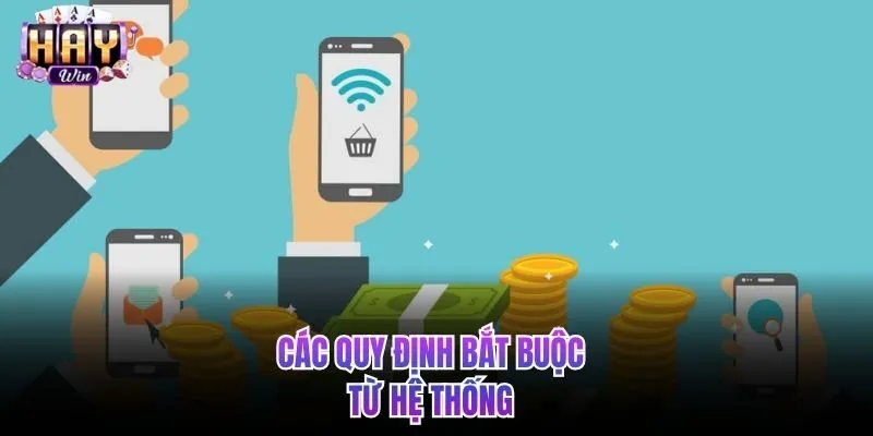 Các quy định bắt buộc từ HAYWIN
